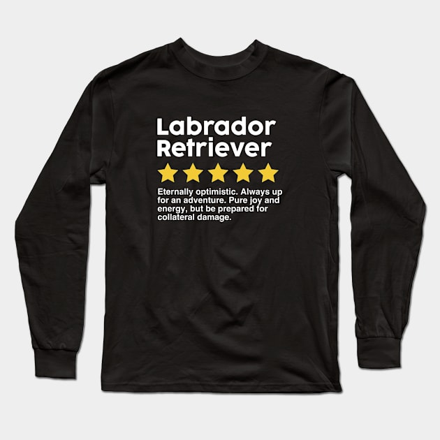 Labrador Retriever funny rating quote Long Sleeve T-Shirt by Messed Ups